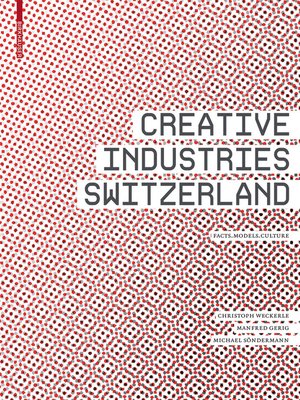 cover image of Creative Industries Switzerland